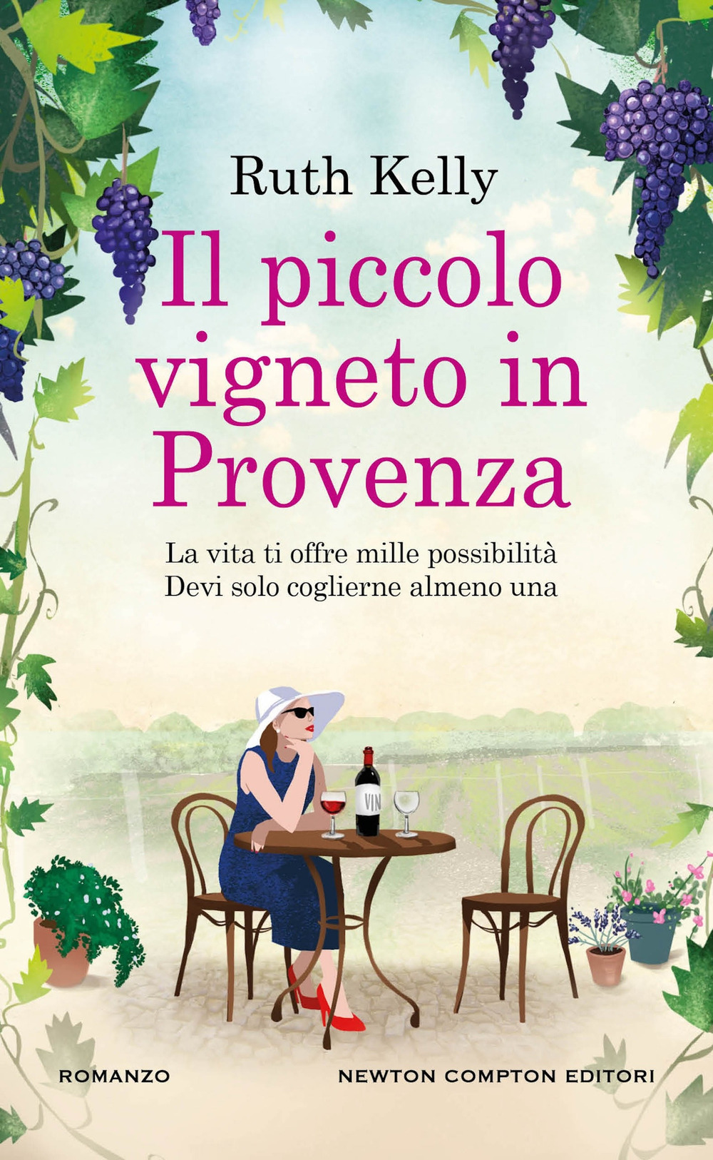 Libro piccolo vigneto in Provenza di Ruth Kelly - ean 9788822777287 - Newton Compton Editori
