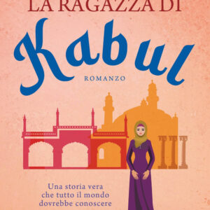 Libro ragazza di Kabul di Homeira Qaderi - ean 9788822777430 - Newton Compton Editori