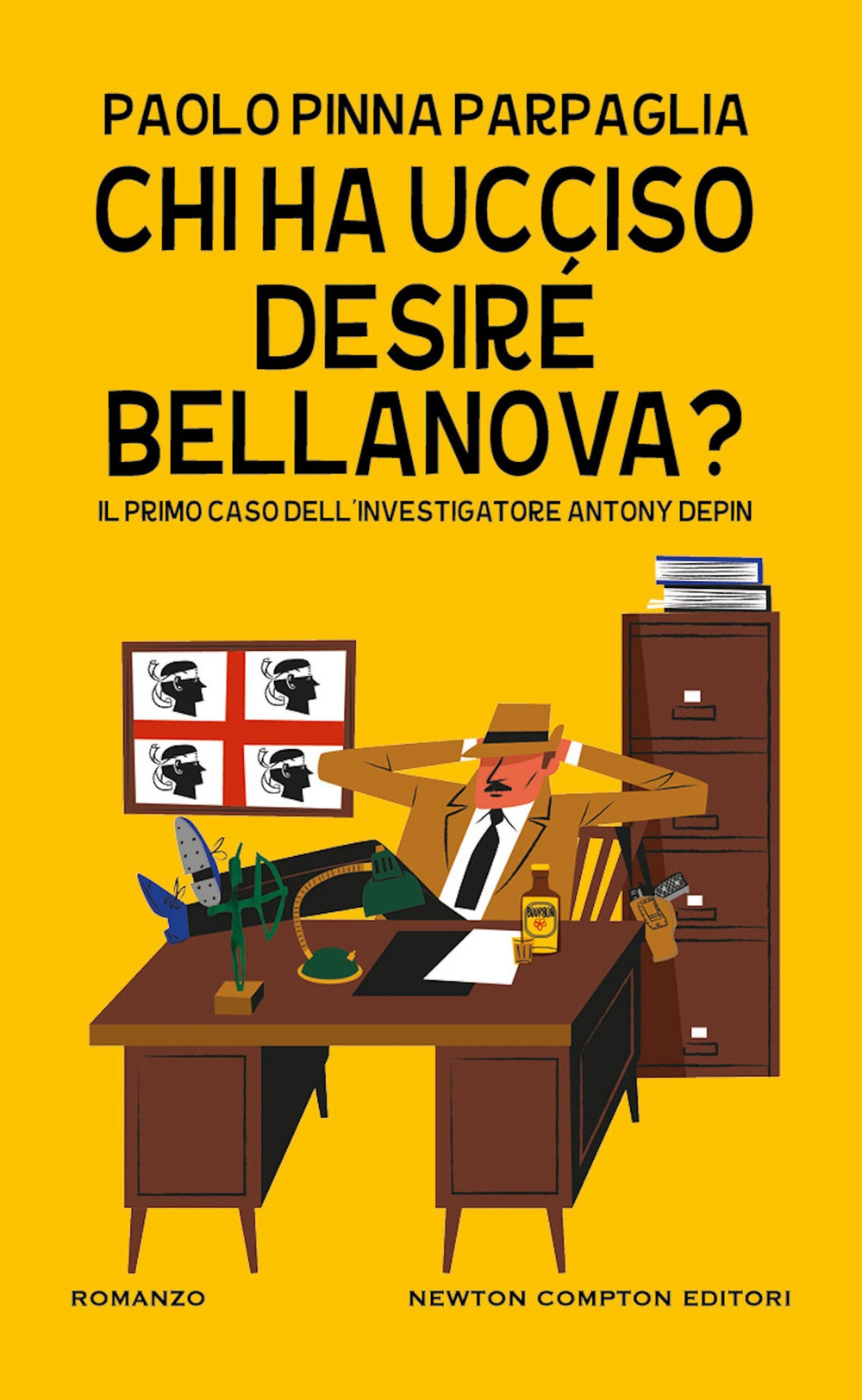 Libro Chi ha ucciso Desiré Bellanova? Il primo caso dell’investigatore Antony Depin di Paolo Pinna Parpaglia - ean 9788822777454 - Newton Compton Editori