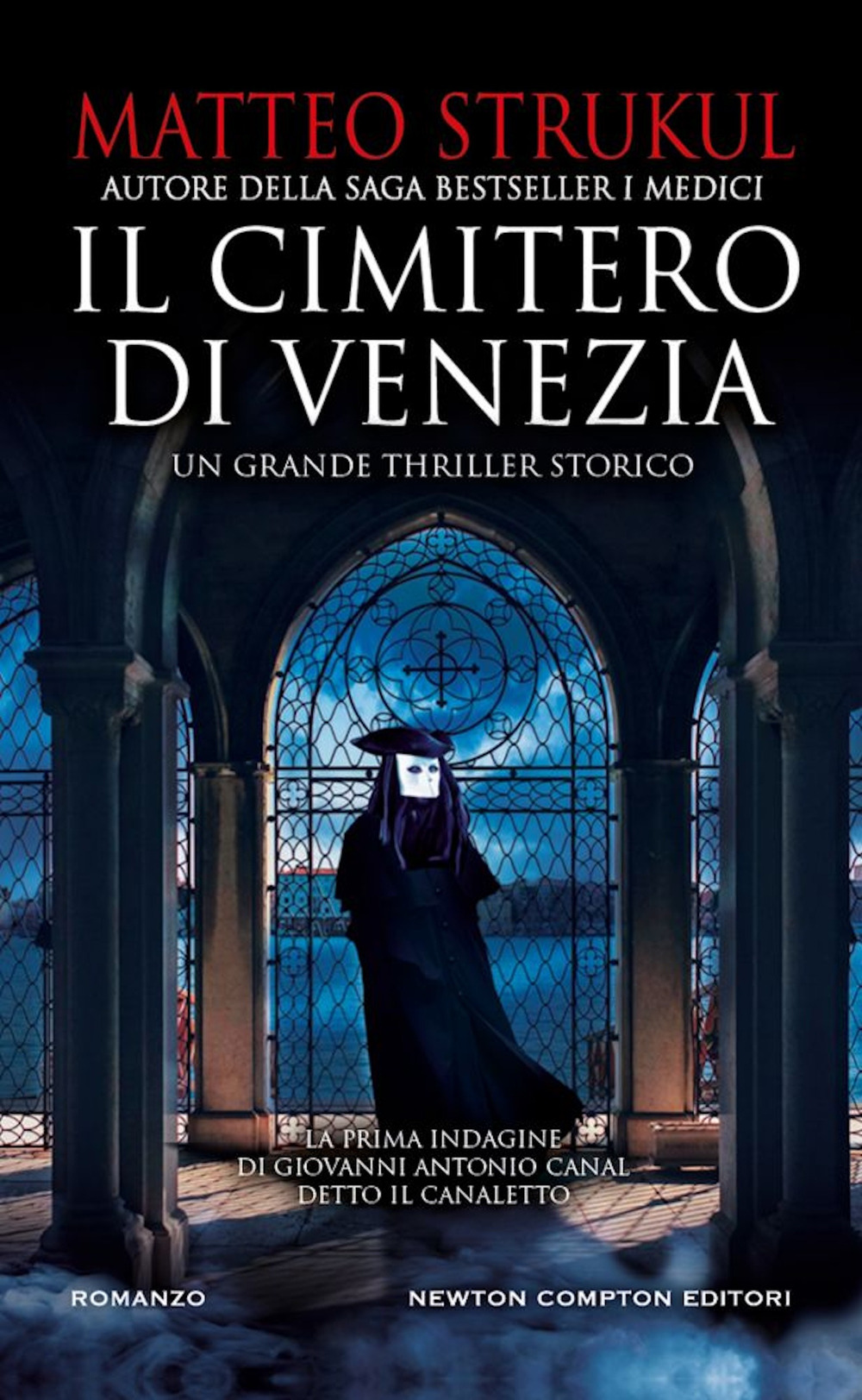 Libro cimitero di Venezia di Matteo Strukul - ean 9788822777522 - Newton Compton Editori