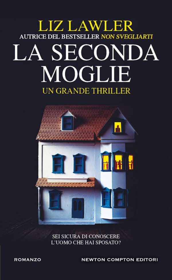 Libro seconda moglie di Liz Lawler - ean 9788822777614 - Newton Compton Editori