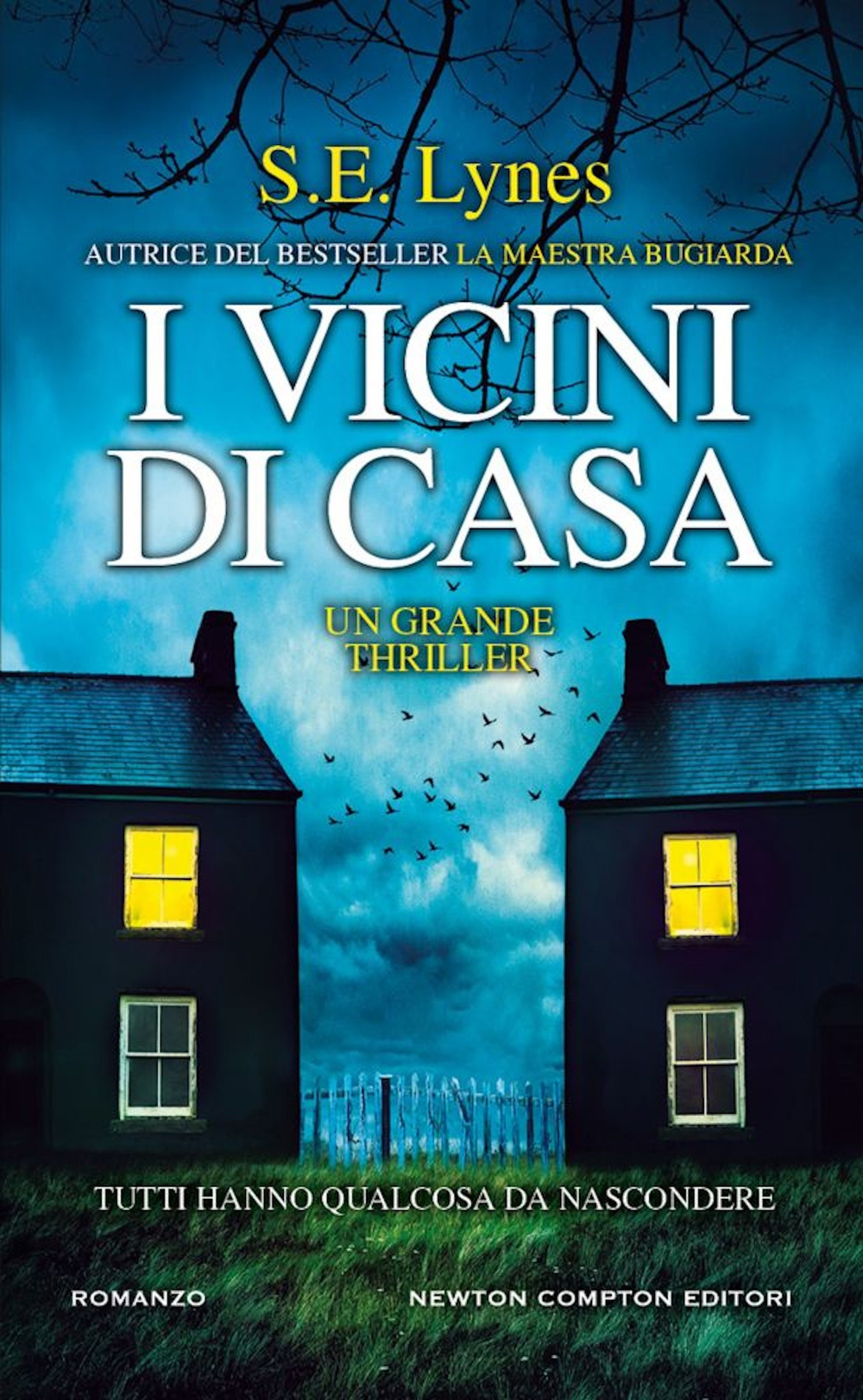 Libro vicini di casa di S. E. Lynes - ean 9788822777669 - Newton Compton Editori