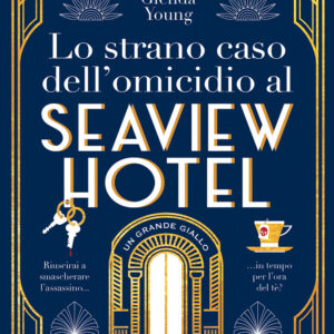 Libro strano caso dell'omicidio al Seaview Hotel di Glenda Young - ean 9788822777850 - Newton Compton Editori