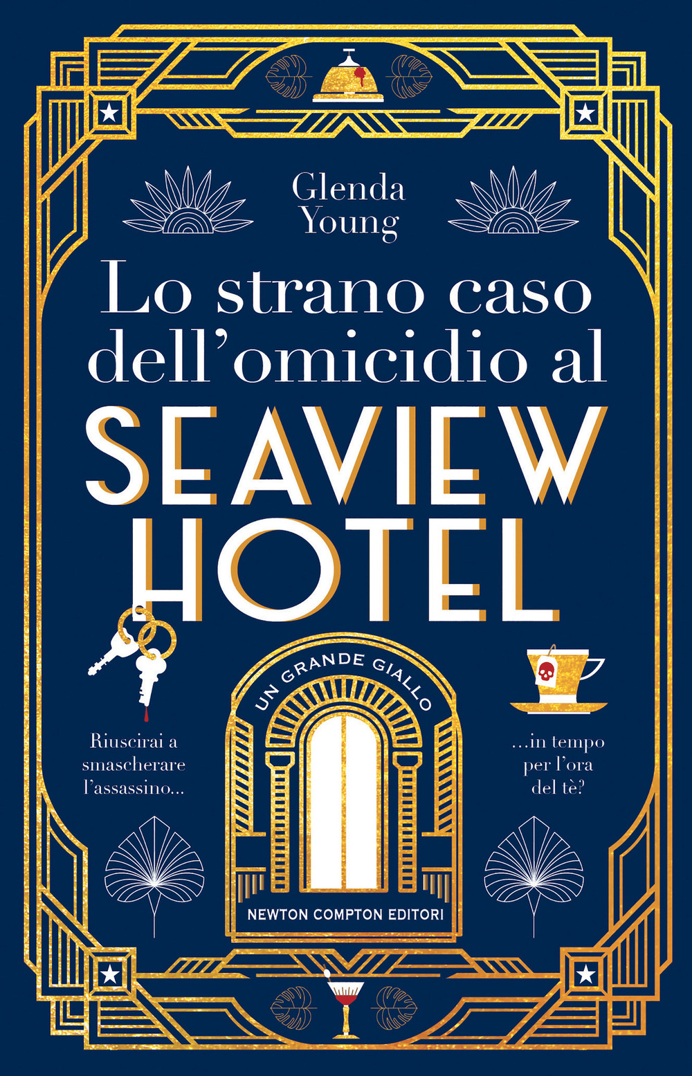 Libro strano caso dell'omicidio al Seaview Hotel di Glenda Young - ean 9788822777850 - Newton Compton Editori