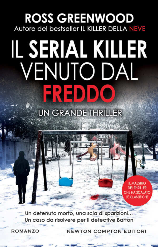 Libro serial killer venuto dal freddo di Ross Greenwood - ean 9788822777973 - Newton Compton Editori