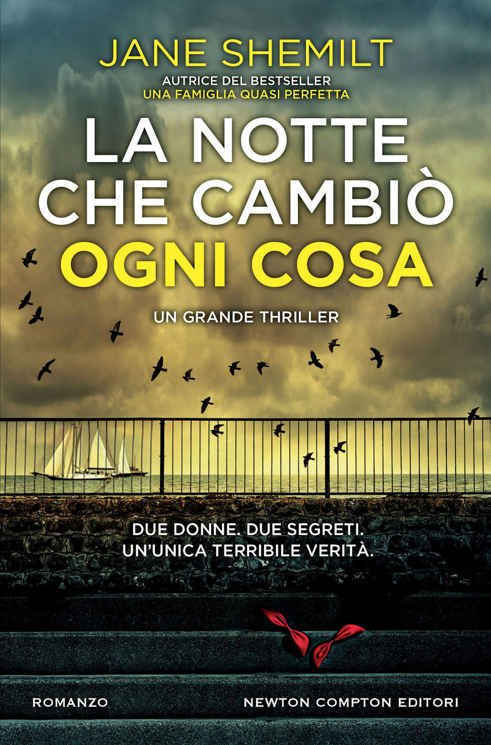 Libro notte che cambiò ogni cosa di Jane Shemilt - ean 9788822778024 - Newton Compton Editori