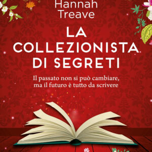 Libro collezionista di segreti di Hannah Treave - ean 9788822778109 - Newton Compton Editori