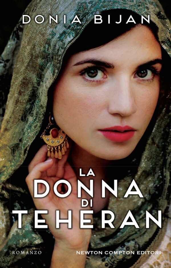 Libro donna di Teheran di Donia Bijan - ean 9788822778277 - Newton Compton Editori
