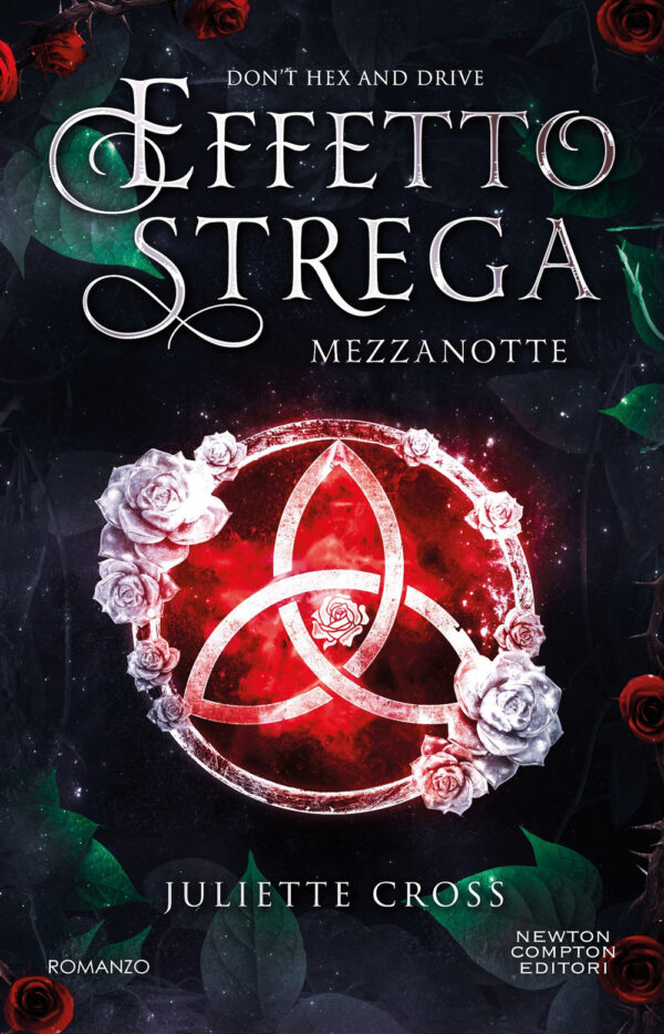 Libro Mezzanotte. Effetto strega di Juliette Cross - ean 9788822778529 - Newton Compton Editori