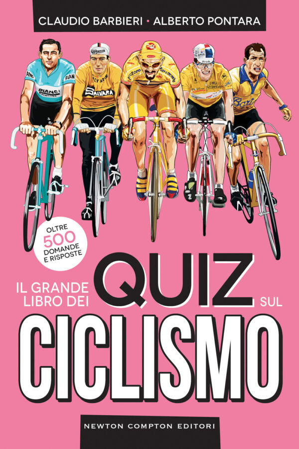 Libro grande libro dei quiz sul ciclismo. Oltre 500 domande e risposte di Claudio Barbieri; Alberto Pontara - ean 9788822778567 - Newton Compton Editori