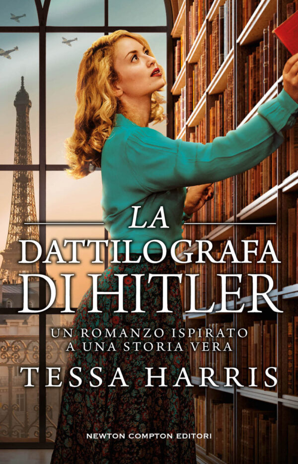 Libro dattilografa di Hitler di Tessa Harris - ean 9788822778628 - Newton Compton Editori
