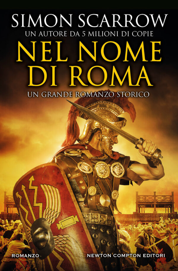 Libro Nel nome di Roma di Simon Scarrow - ean 9788822778673 - Newton Compton Editori