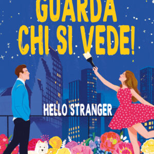 Libro Guarda chi si vede! Hello stranger di Katherine Center - ean 9788822778697 - Newton Compton Editori