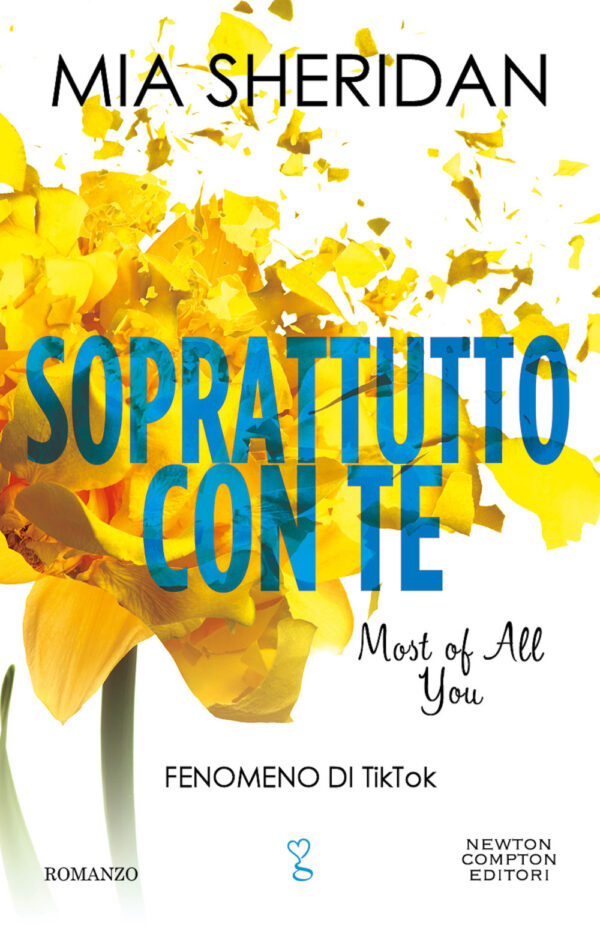 Libro Soprattutto con te. Most of all you di Mia Sheridan - ean 9788822778710 - Newton Compton Editori