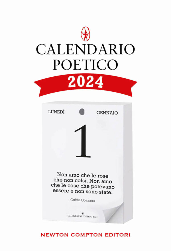 Libro Calendario poetico 2024 di  - ean 9788822778741 - Newton Compton Editori