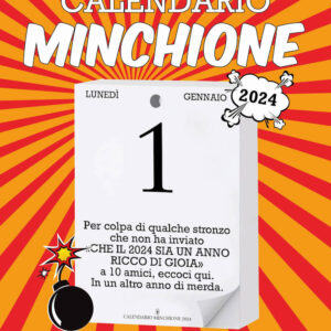 Libro Calendario minchione 2024 di Daniele Villa - ean 9788822778758 - Newton Compton Editori