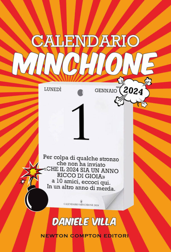 Libro Calendario minchione 2024 di Daniele Villa - ean 9788822778758 - Newton Compton Editori