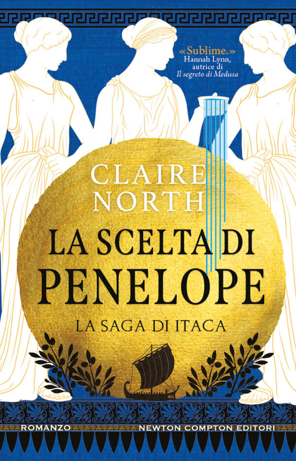 Libro scelta di Penelope. La saga di Itaca di Claire North - ean 9788822779342 - Newton Compton Editori