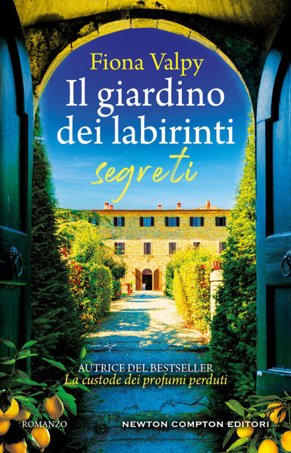 Libro giardino dei labirinti segreti di Fiona Valpy - ean 9788822779625 - Newton Compton Editori