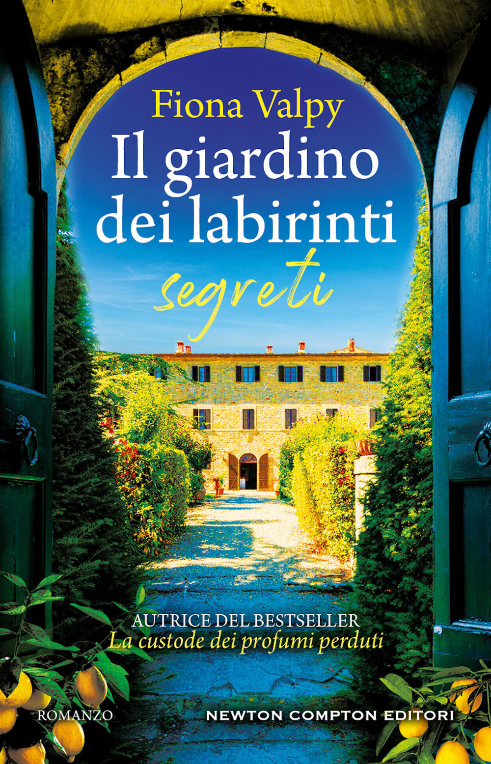 Libro giardino dei labirinti segreti di Fiona Valpy - ean 9788822779625 - Newton Compton Editori