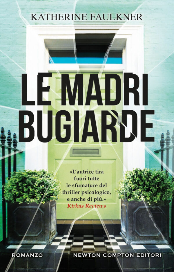 Libro madri bugiarde di Katherine Faulkner - ean 9788822779779 - Newton Compton Editori