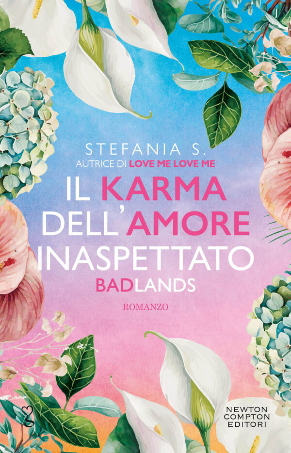 Libro karma dell'amore inaspettato. Badlands di Stefania S. - ean 9788822779816 - Newton Compton Editori