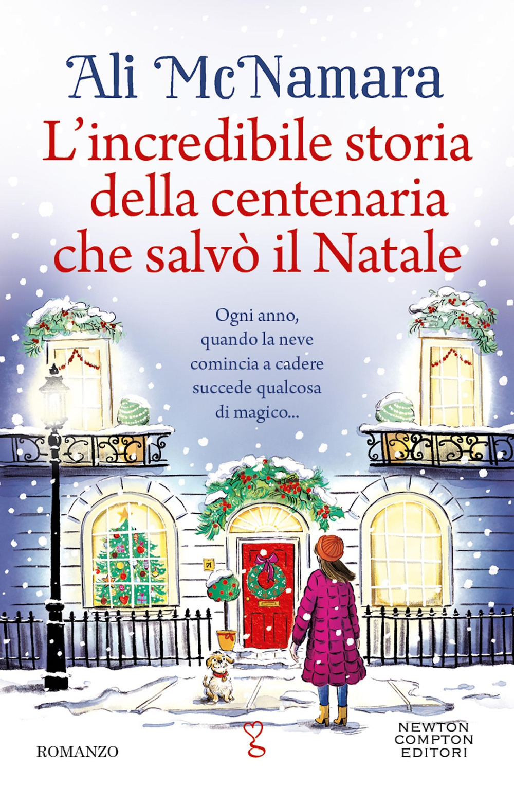 Libro incredibile storia della centenaria che salvò il Natale di Ali McNamara - ean 9788822779915 - Newton Compton Editori