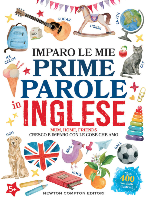 Libro Imparo le mie prime parole in inglese. Cresco e imparo con le cose che amo di  - ean 9788822779939 - Newton Compton Editori