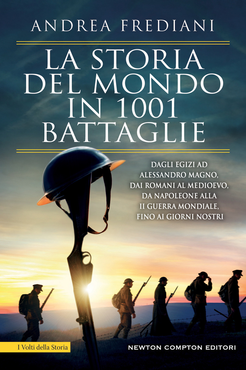 Libro storia del mondo in 1001 battaglie. Dagli egizi ad Alessandro Magno
