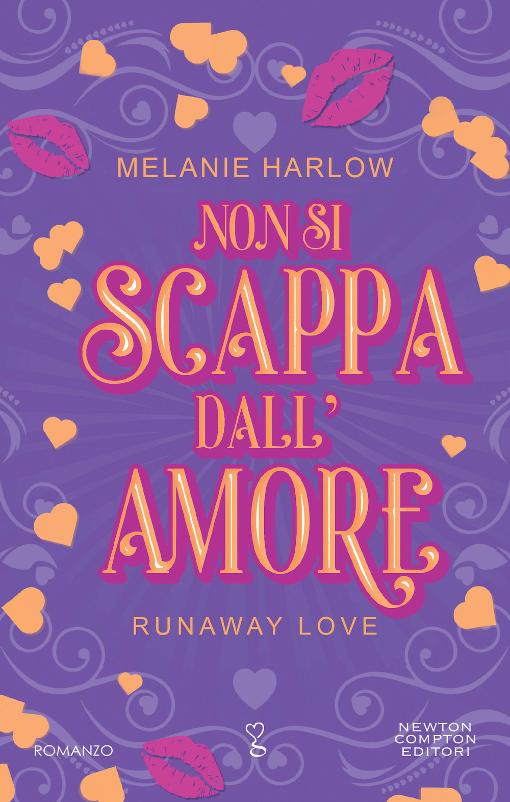 Libro Non si scappa dall'amore di Melanie Harlow - ean 9788822780133 - Newton Compton Editori