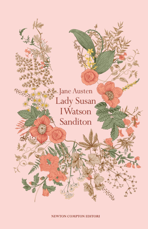Libro Lady Susan-I Watson-Sanditon di Jane Austen - ean 9788822780171 - Newton Compton Editori