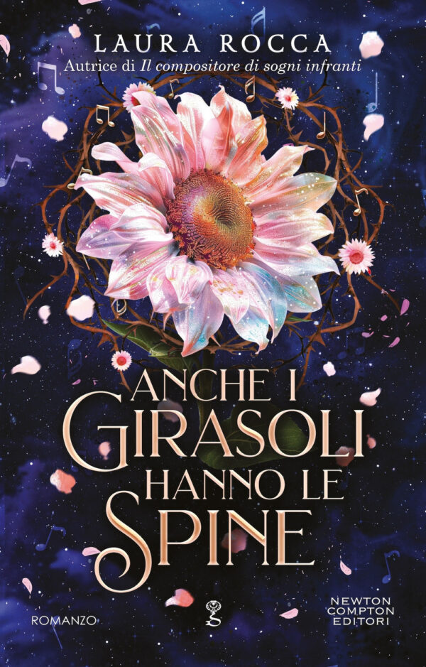 Libro Anche i girasoli hanno le spine di Laura Rocca - ean 9788822780232 - Newton Compton Editori