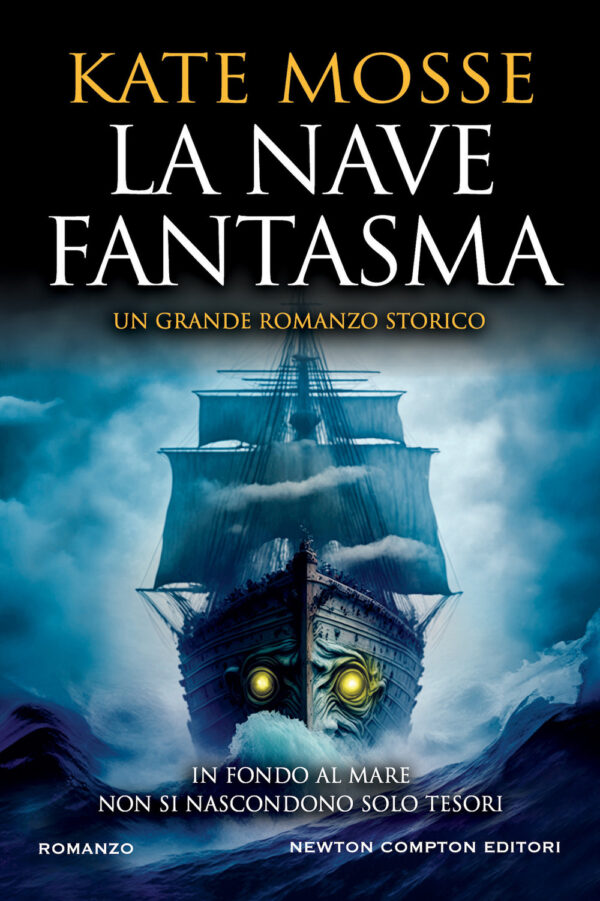 Libro nave fantasma di Kate Mosse - ean 9788822780348 - Newton Compton Editori