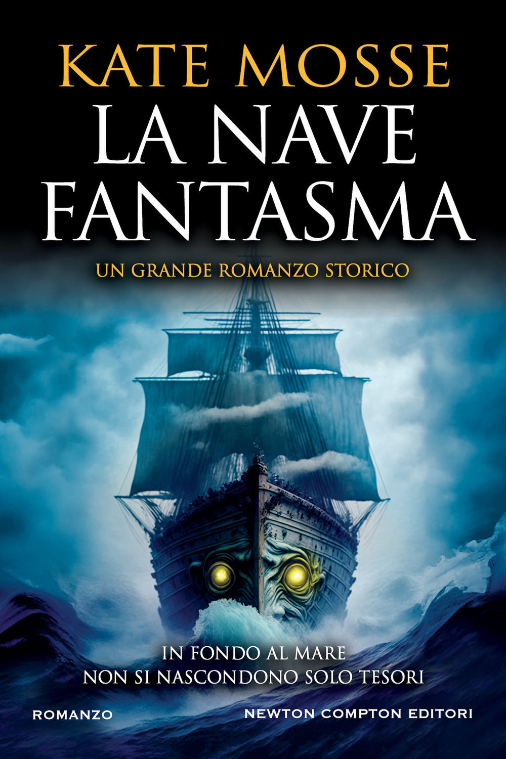 Libro nave fantasma di Kate Mosse - ean 9788822780348 - Newton Compton Editori