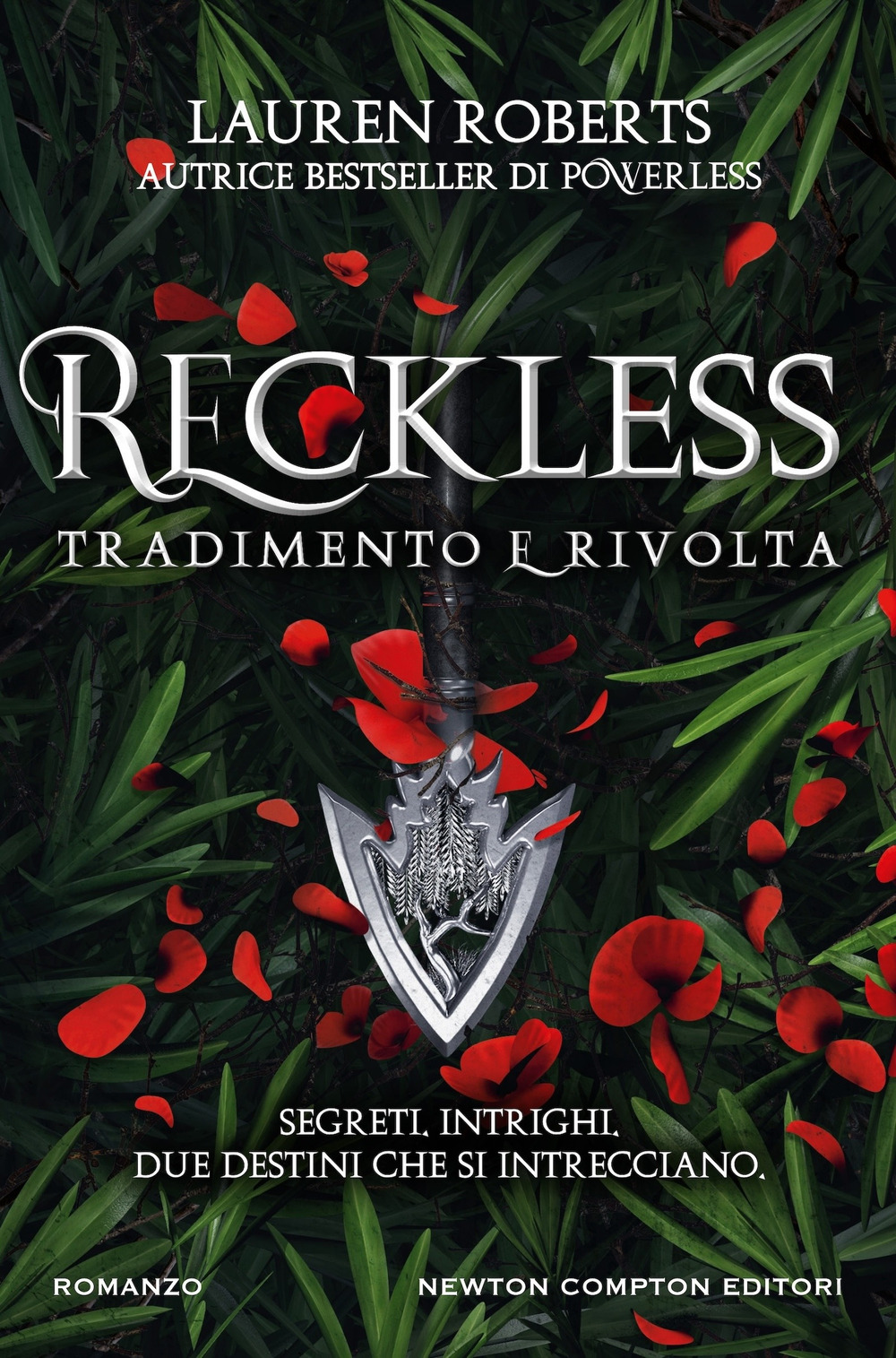 Libro Reckless. Tradimento e rivolta di Lauren Roberts - ean 9788822780454 - Newton Compton Editori