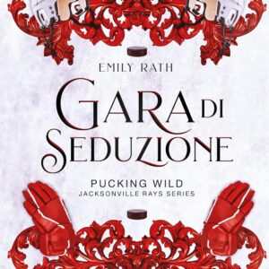 Libro Gara di seduzione di Emily Rath - ean 9788822780584 - Newton Compton Editori