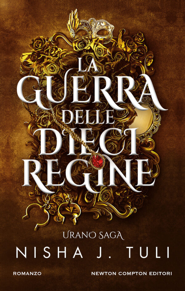 Libro guerra delle dieci regine. Urano saga di Nisha J. Tuli - ean 9788822780645 - Newton Compton Editori