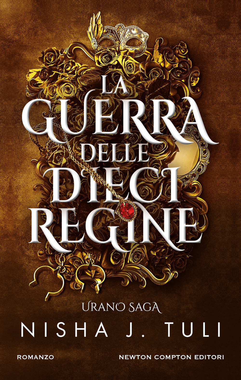 Libro guerra delle dieci regine. Urano saga di Nisha J. Tuli - ean 9788822780645 - Newton Compton Editori