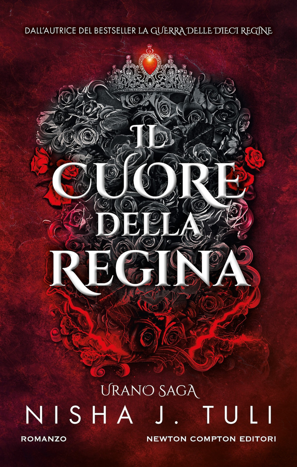 Libro cuore della regina. Urano saga di Nisha J. Tuli - ean 9788822780706 - Newton Compton Editori