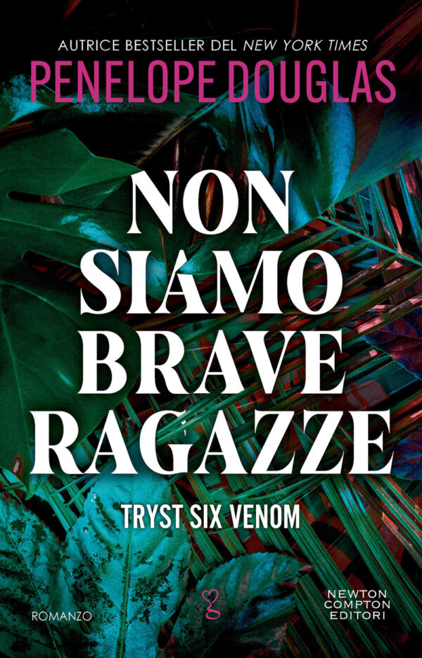 Libro Non siamo brave ragazze di Penelope Douglas - ean 9788822780720 - Newton Compton Editori