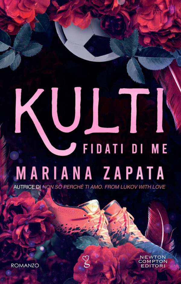 Libro Fidati di me. Kulti di Mariana Zapata - ean 9788822780812 - Newton Compton Editori