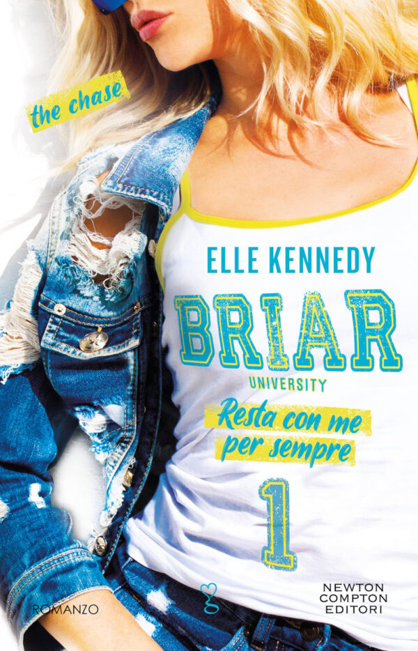 Libro Resta con me per sempre. The chase di Elle Kennedy - ean 9788822780843 - Newton Compton Editori