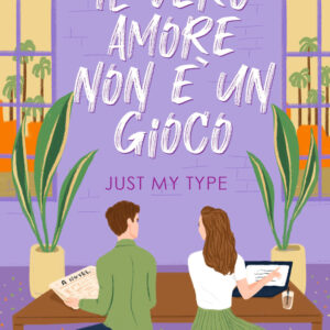 Libro vero amore non è un gioco. Just my type di Falon Ballard - ean 9788822780966 - Newton Compton Editori