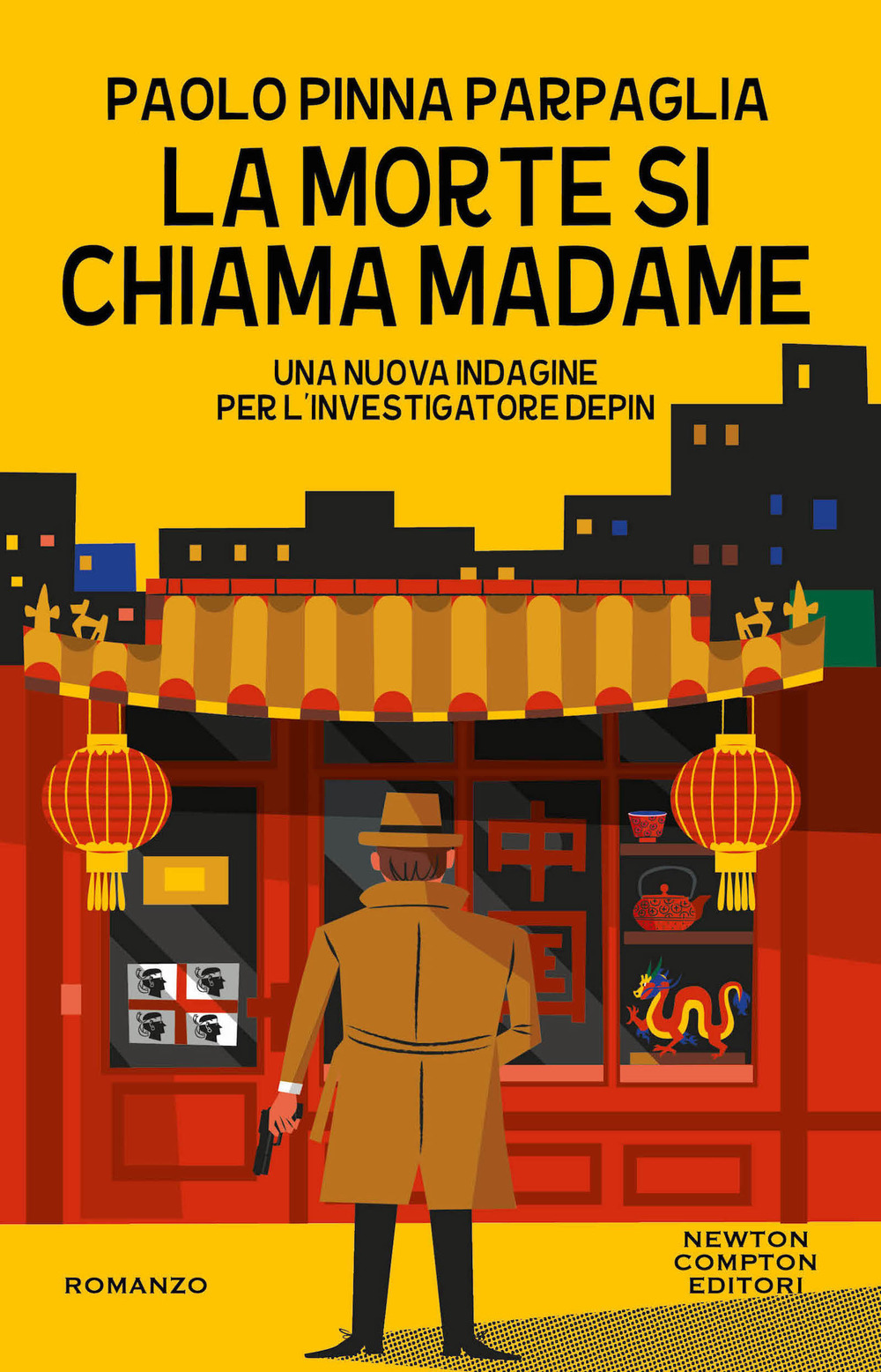 Libro morte si chiama Madame. Una nuova indagine per l’investigatore Depin di Paolo Pinna Parpaglia - ean 9788822781031 - Newton Compton Editori