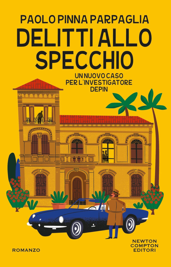 Libro Delitti allo specchio. Un nuovo caso per l'investigatore Depin di Paolo Pinna Parpaglia - ean 9788822781055 - Newton Compton Editori