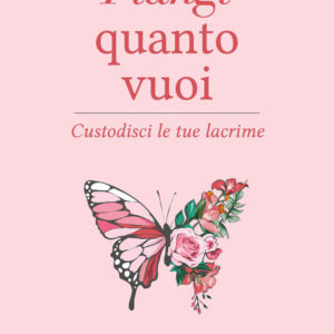 Libro Piangi quanto vuoi. Custodisci le tue lacrime di Elias Baar - ean 9788822781109 - Newton Compton Editori