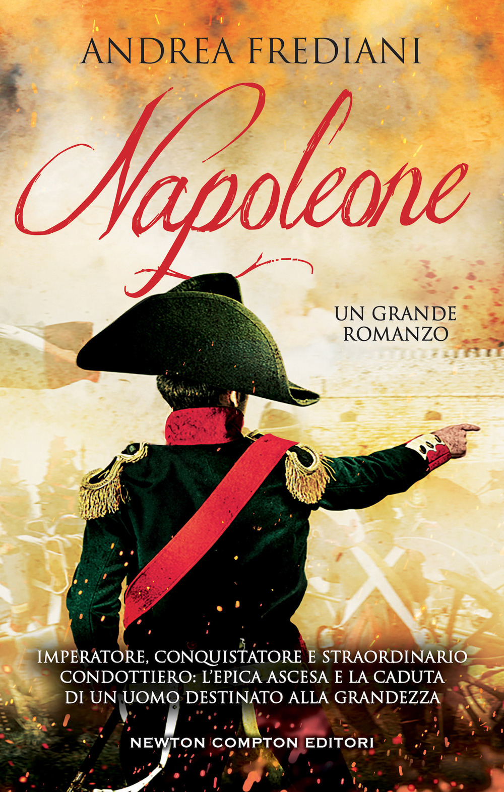 Libro Napoleone di Andrea Frediani - ean 9788822781239 - Newton Compton Editori