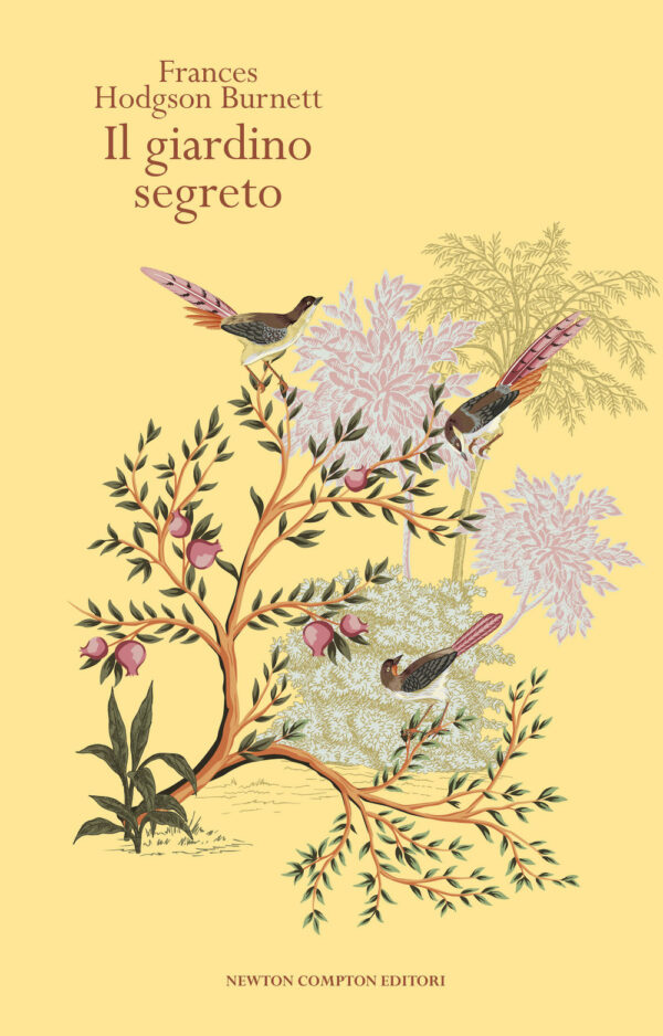 Libro giardino segreto di Frances H. Burnett - ean 9788822781253 - Newton Compton Editori