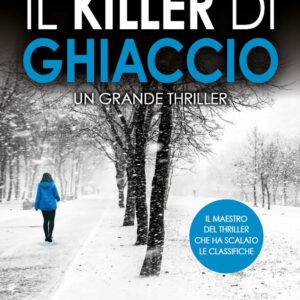 Libro killer di ghiaccio di Ross Greenwood - ean 9788822781406 - Newton Compton Editori