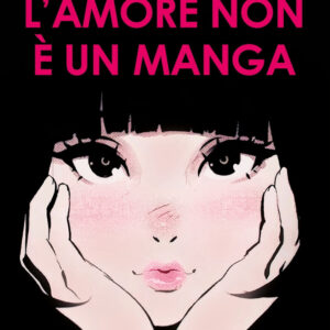 Libro amore non è un manga di Mia Another - ean 9788822781499 - Newton Compton Editori